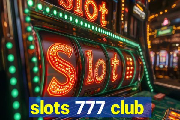 slots 777 club